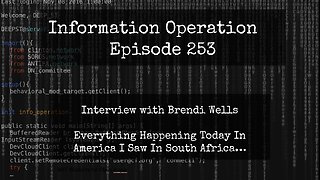 IO Episode 253 - Brendi Wells - Everything Happening Today In America I Saw In South Africa 6/13/24