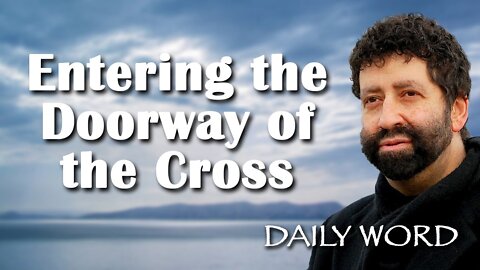 Entering the Doorway of the Cross [From The Passover Communion Mystery (Message 2382)]