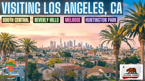 Visiting Family In Los Angeles California | Beverly Hills | South Central LA | Huntington Park