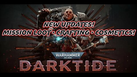 Warhammer 40K Darktide Update - Nov 24th - We Can Craft!
