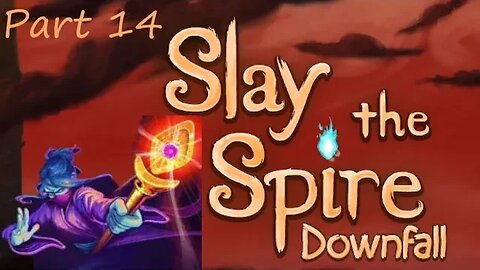 Slay the Spire: Downfall Part 14- The Watcher. Had a bit of fun with the new character.