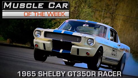 1965 Shelby GT350R Racer: Muscle Car Of The Week Video Episode #208