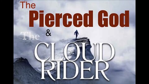 The Pierced God & The Cloud Rider | Revelation 1:7