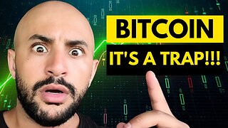 🚨 BITCOIN: IT'S A TRAP!!!!!!!!!!!!!!!