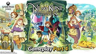 Ni no Kuni: Wrath of the White Witch Remastered Gameplay | Part 4