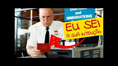 Os Americanos sabem a sua intenção de ficar ilegal nos Estados Unidos