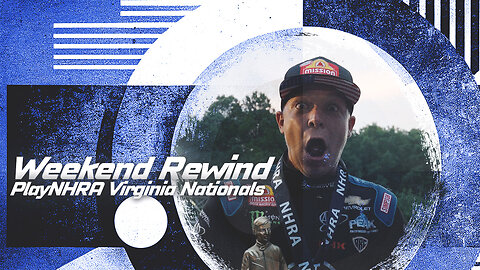 PlayNHRA Virginia Nationals Weekend Rewind