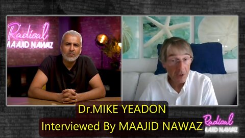 Dr MIKE YEADON INTERVIEWED BY MAAJID NAWAZ - On Building Back Better, First By Destroying