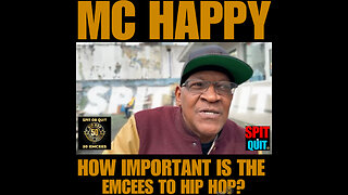 SORQ #13 LEGENDARY MC HAPPY- HOW IMPORTANT IS THE EMCEE TO HIP HOP?