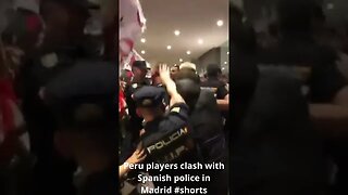 Peru players clash with Spanish police in Madrid #shorts