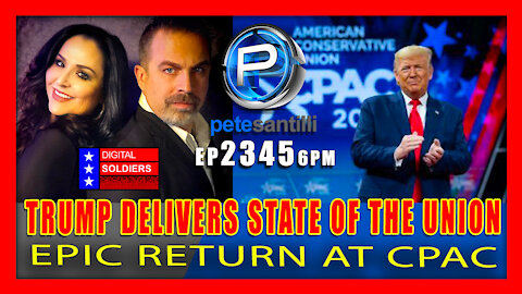 EP 2345-6PM Trump Delivers "State of The Union" In Epic Return At CPAC