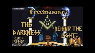 Freemasonry -The Darkness Behind The Light Spiritual Warfare Tuesday 11:55pm et