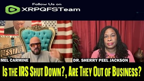 XRPQFSTeam Wow!! “Is the IRS Shut Down?, Are They Out of Business?”