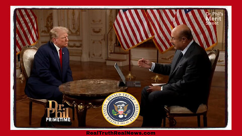 🎙️ 🇺🇲 Dr. Phil's One On One Interview With President Donald Trump ... In Depth ... No Holds Barred 🦅