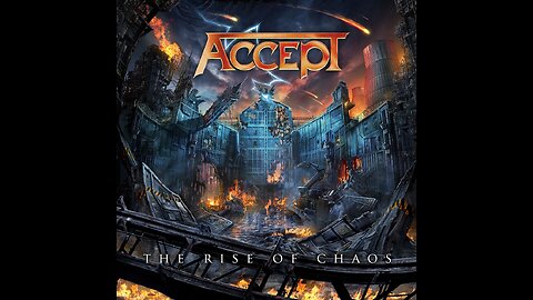 Accept - The Rise Of Chaos