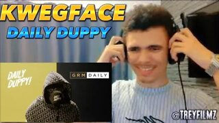 CRAZY 🔥 KWEGFACE DAILY DUPPY (REACTION)