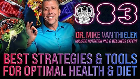 Best Strategies For Optimal Health & Diet | Dr. Mike Van Thielen | Far Out With Faust Podcast