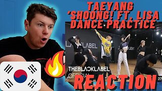 🇰🇷TAEYANG - ‘Shoong! (feat. LISA of BLACKPINK)’ DANCE PRACTICE VIDEO | IRISH REACTION