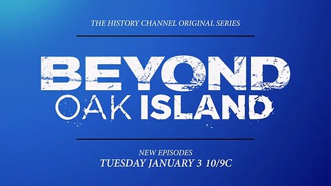 The Curse of Oak Island: Beyond Oak Island 1/3/23 @ 10pm/est Promo