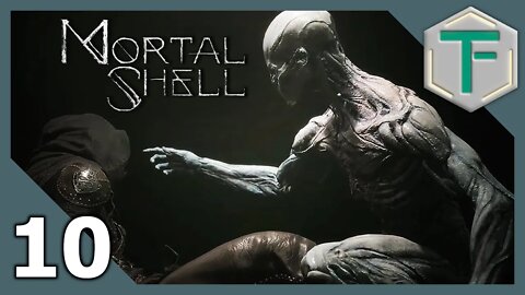 Mortal Shell - First Play Ep10