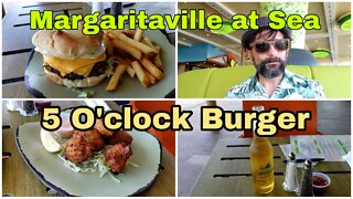 5 O'Clock Burger | Margaritaville at Sea Paradise