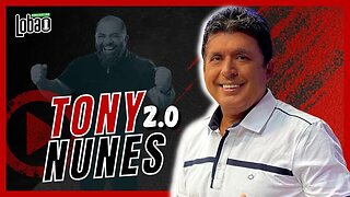 TONY NUNES 2.0 | PROGRAMACAST do LOBÃO - EP. 206