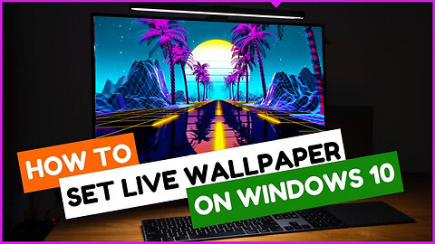 Set Video as Live Wallpaper on PC Windows 10 and Windows 11