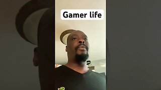 Gamer life