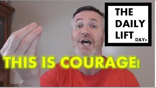 THIS IS COURAGE!