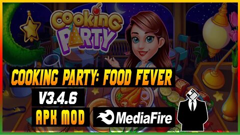 Cooking Party: Food Fever v3.4.6 Apk Mod [Dinheiro Infinito] - ATUALIZADO