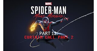 Spider-Man Miles Morales Part 12 Curtain Call: Part 2