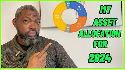 My Asset Allocation for 2024