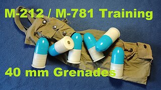 SHOW AND TELL 109: 40 mm M212 / M781 Training Grenades, Grenade Bandolier. Inert Display 40mm Rounds