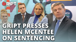 "How can you say that you're serious?" Gript presses McEntee on sentencing