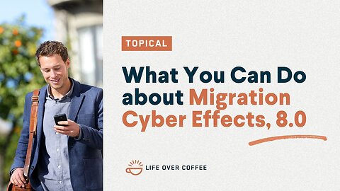 What You Can Do about Migration Cyber Effects, 8.0