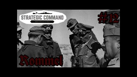 Strategic Command WWII: World At War 12 Rommel & DAK in N. Africa!