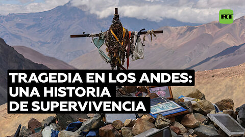 La tragedia de Los Andes: la historia de supervivencia que vuelve a la luz
