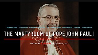 The Martyrdom Of Pope John Paul I