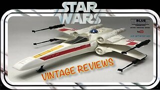 VINTAGE STAR WARS REVIEWS: PALITOY X-WING FIGHTER