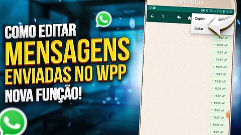 NOVA FUNÇÃO! Como EDITAR MENSAGENS ENVIADAS NO WHATSAPP!