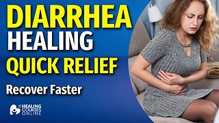 DIARRHEA Relief: How To Relieve Diarrhea - Natural Healing , Recover Faster,