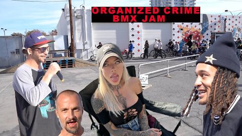 Las Vegas ORGANIZED CRIME BMX JAM!! Matt Closson, CHANTAL DANIELLE, Garrett Reynolds, Dennis Enarson