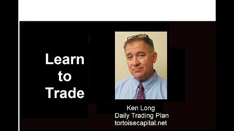 Ken Long Daily Trading Plan 20231017