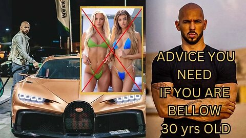 Andrew Tate - Advice you need if you are bellow 30 years old
