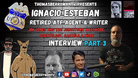 Ignacio Estebena Season 3 Part 3: Former ATF Agent discusses L. Ron Hubbard, Tom Cruise, Extortion?