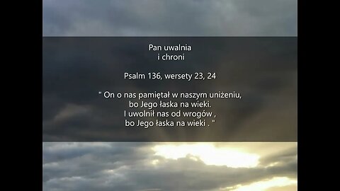 Pan uwalnia i chroni Psalm 136, wersety 23, 24