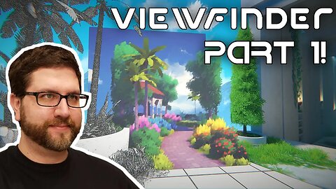 Viewfinder (Part 1) with Crossplay Gaming!