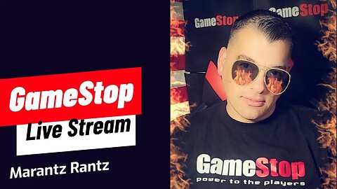 GameStop Update - Live Stream - Marantz Rantz