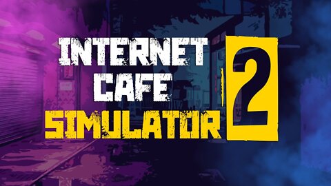 Internet Cafe Simulator 2 - Analise Completa, Monte sua Lan House e divirta-se (PC)