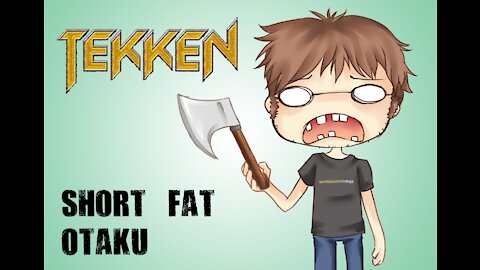 Short Fat Otaku Season 2 Episode 9 - Tekken